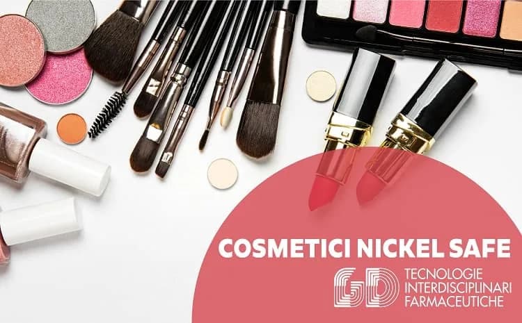 Cosmetici nickel safe. Per la sicurezza della tua pelle