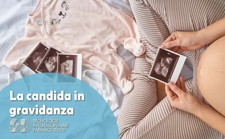 Candida in gravidanza: cura e prevenzione