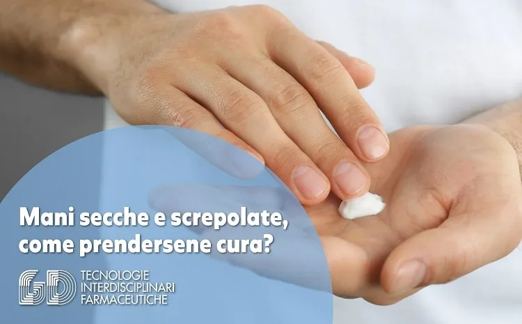 Mani secche e screpolate: come prendersene cura?