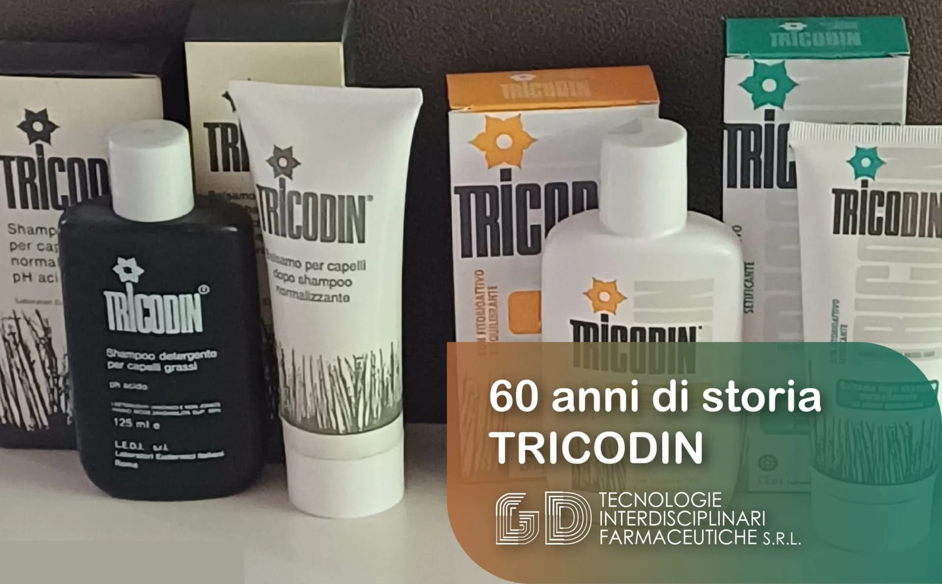 Tricodin, salute e bellezza dei capelli dal 1960