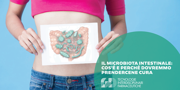microbiota cos'è perché dovremmo prendercene cura