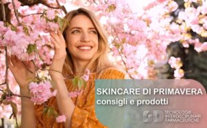 skincare primavera prodotti cambio di stagione